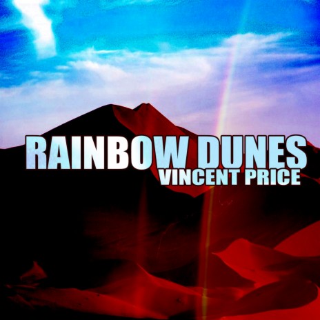 Rainbow Dunes | Boomplay Music