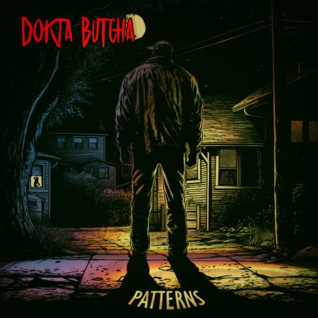 Patterns (Single Version) ft. Dokta Butcha