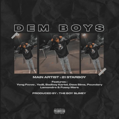 Dem Boy's ft. Yvng Fxvvo, Yadii 2.0, Badboy Kartel, Dave Simms & Poundary Lamondre | Boomplay Music