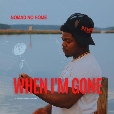 When I'm Gone | Boomplay Music