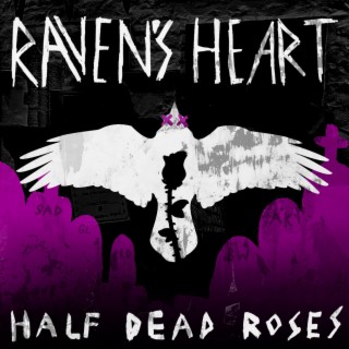Half Dead Roses