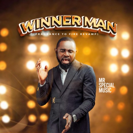 WINNER MAN(Fragrance to Fire) | Boomplay Music