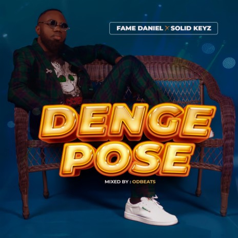 Denge pose ft. solid keyz | Boomplay Music