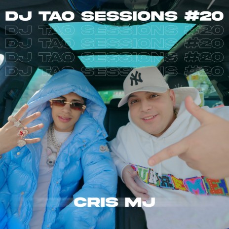 CRIS MJ | DJ TAO Turreo Sessions #20 ft. Cris Mj | Boomplay Music