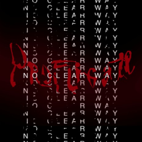 No Clear Way | Boomplay Music