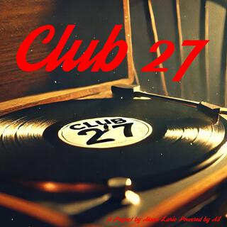 Club 27 lyrics | Boomplay Music