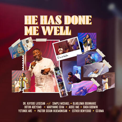 You Have Done Me Well ft. Dr Kayode Ijisesan, Simpli Michael, Olaoluwa Ogunnaike, Dotun Adeyemo & Maryanne Edim | Boomplay Music