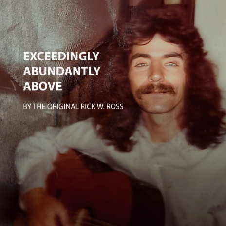 Exceedingly Abundantly Above | Boomplay Music