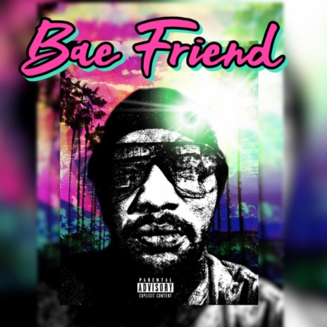 BAE FRIEND | Boomplay Music