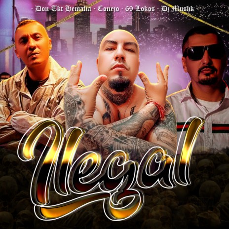 Ilegal ft. 69 lokos & Conejo | Boomplay Music