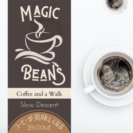 Download Slow Descent album songs: Magic Beans:コーヒーが美味しく