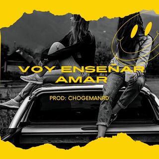 voy enseñar amar