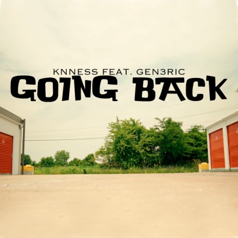 Going Back ft. Gen3ric