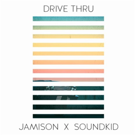 Drive Thru ft. SoundKid | Boomplay Music