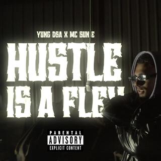 HUSTLE IS A FLEX