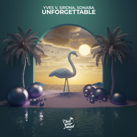 Unforgettable ft. Sirona & Sonaba | Boomplay Music