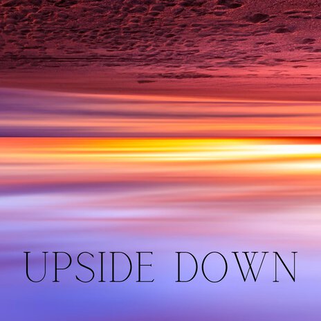 Upside Down | Boomplay Music