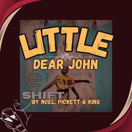 Little Dear John ft. Pickett & King | Boomplay Music