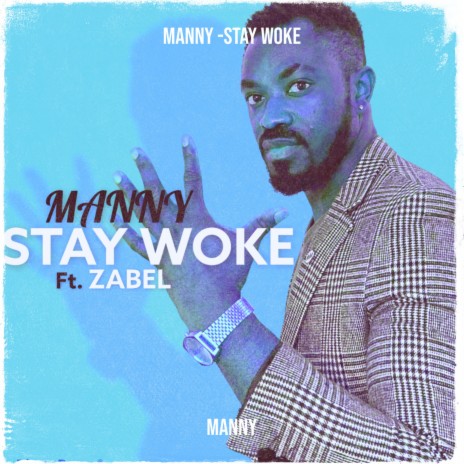 Stay Woke ft. Zabel | Boomplay Music