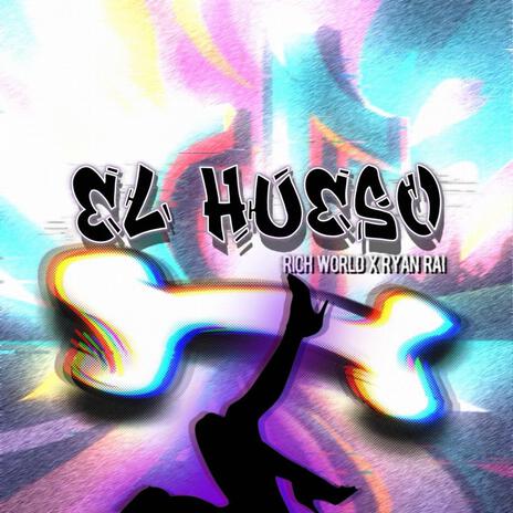 El Hueso ft. Ryan Rai | Boomplay Music