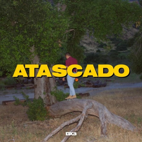 ATASCADO | Boomplay Music