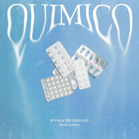 Quimico ft. Spvm & Dr Strange | Boomplay Music