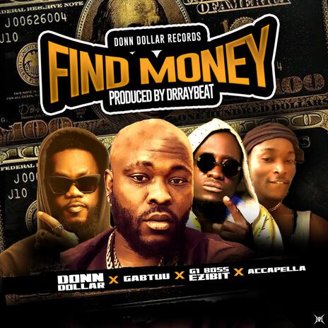 Find Money ft. Gab tuu, Accapella & G1 Boss Ezibit | Boomplay Music