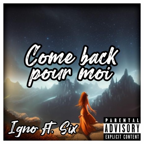 Come back pour moi ft. Six | Boomplay Music