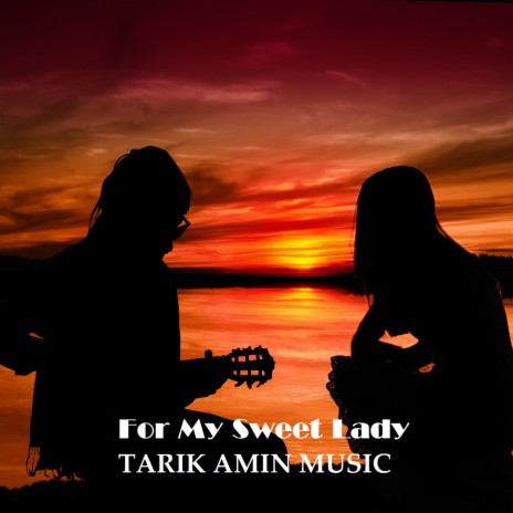 For My Sweet Lady | Boomplay Music