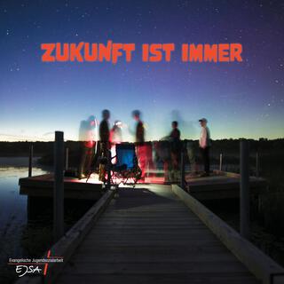 Zukunft ist immer lyrics | Boomplay Music