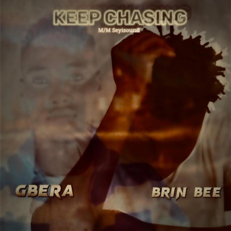 Keep chasing ft. Brin bee | Boomplay Music