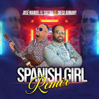 Spanish Girl (Remix Version)