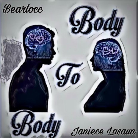 Body To Body ft. Janiece Lasaun