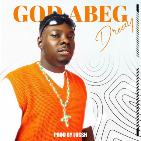 God Abeg | Boomplay Music
