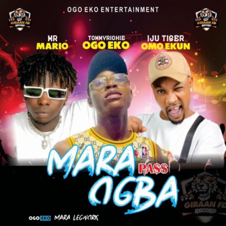 Mara Pass Ogba ft. Tommy Richie & Mr Mario | Boomplay Music