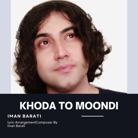 Khoda To Moondi