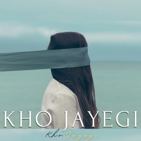 Kho Jayegi ft. Sparsh | Boomplay Music