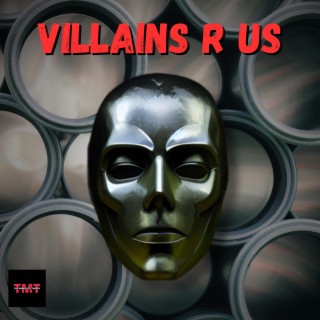 Villains R Us