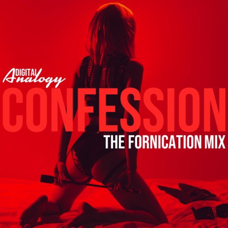 Confession (The Fornication Mix) | Boomplay Music