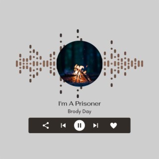 I'm a Prisoner