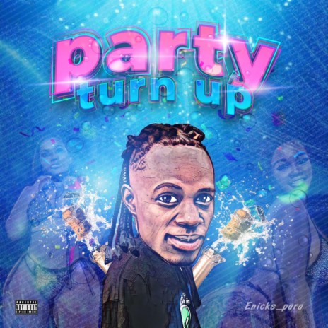 Party Turn Up | Boomplay Music