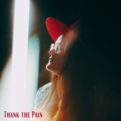 Thank the Pain | Boomplay Music