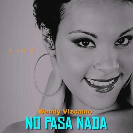 No pasa nada | Boomplay Music