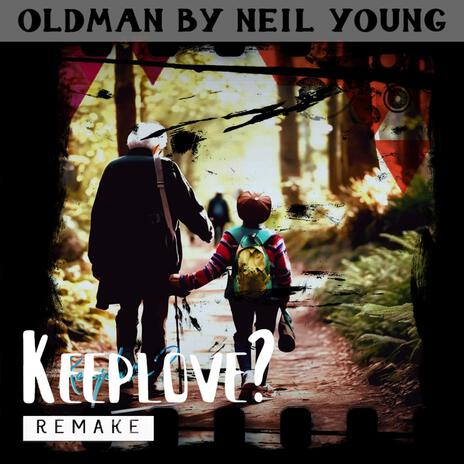 Old Man Young Man | Boomplay Music