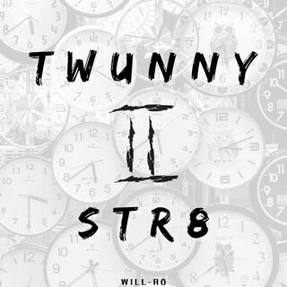 Twunny II Str8