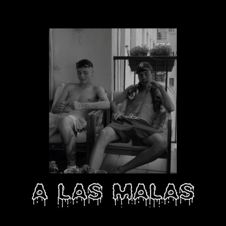 A Las Malas | Boomplay Music