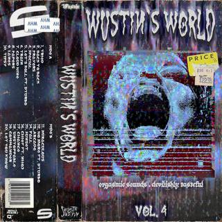 Wustin's World, Vol. 4