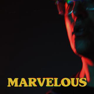 MARVELOUS lyrics | Boomplay Music