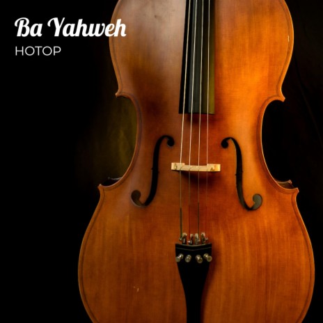 Ba Yahweh | Boomplay Music