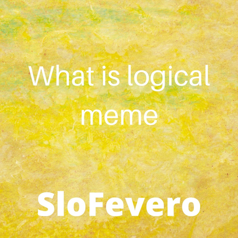 What Is Logical Meme | Boomplay Music